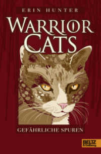 Warrior Cats. Gefährliche Spuren (Warrior Cats (1. Staffel), Die Prophezeiungen beginnen 5) （2018. 338 S. 3 schw.-w. Abb. 212 mm）