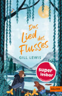 Das Lied des Flusses (Super lesbar) （2. Aufl. 2023. 120 S. 203 mm）