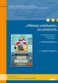 »Adresse unbekannt« im Unterricht : Lehrerhandreichung zum Jugendroman von Susin Nielsen (Klassenstufe 5-7, mit Kopiervorlagen) （2024. 32 S. 297 mm）