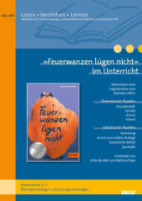 »Feuerwanzen lügen nicht« im Unterricht : Materialien zum Jugendroman von Stefanie Höfler (Klassenstufe 5-7, mit Kopiervorlagen) （2024. 32 S. 297 mm）