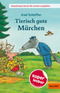 Gemeinsam durch die ersten Lesejahre. Tierisch gute Märchen : Gekürzte und bearbeitete Ausgabe (Super lesbar) （2025. 64 S. 10 farb. Abb. 202 mm）