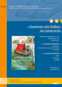 »Sommer mit Krähe« im Unterricht : Differenzierte Materialien zum Kinderroman von Frida Nilsson (Klassenstufe 3-4, mit Kopiervorlagen) （2025. 32 S. 297 mm）