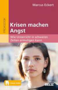 Krisen machen Angst : Wie Unterricht in schweren Zeiten ermutigen kann. Mit E-Book inside （2023. 117 S. 242 mm）