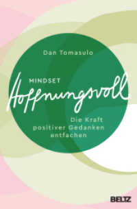 Mindset: Hoffnungsvoll : Die Kraft positiver Gedanken entfachen （2022. 236 S. 217 mm）