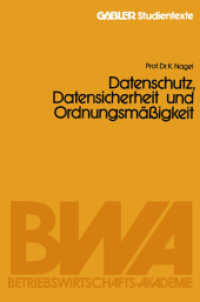 Datenschutz, Datensicherheit und Ordnungsmäßigkeit (Gabler-Studientexte) （1980. 1980. 39 S. 39 S. 1 Abb. 235 mm）