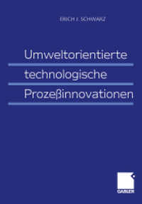 Umweltorientierte technologische Prozeßinnovationen （1999. xiv, 232 S. XIV, 232 S. 244 mm）