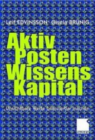 Aktivposten Wissenskapital : Unsichtbare Werte Bilanzierbar Machen