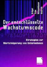 Entschlusselte Wachstumscode : Strategien Zur Wertsteigerung Von Unternehmen -- Hardback