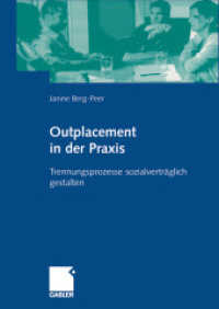 Outplacement in der Praxis : Trennungsprozesse sozialverträglich gestalten （2003. 204 S. 205 S. 240 mm）