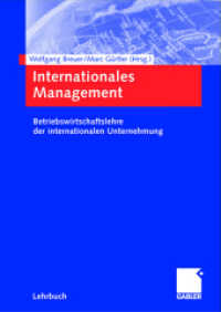 Internationales Management : Betriebswirtschaftslehre der internationalen Unternehmung (Gabler Lehrbuch) （2003. viii, 614 S. VIII, 614 S. 240 mm）