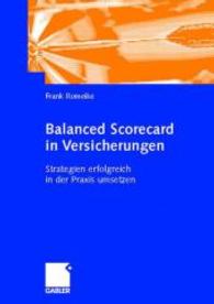 Balanced Scorecard in Versicherungen : Strategien erfolgreich in der Praxis umsetzen