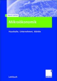 Mikroökonomik : Haushalte, Unternehmen, Märkte (Gabler Lehrbuch) （2003. xvi, 187 S. XVI, 187 S. 240 mm）