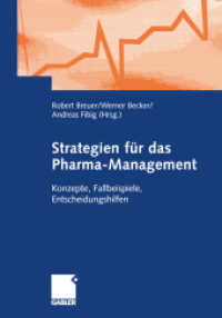 Strategien für das Pharma-Management : Konzepte, Fallbeispiele, Entscheidungshilfen （2003. 2002. 266 S. 266 S. 244 mm）