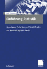 Einführung Statistik : Grundlagen, Techniken und Verblüffendes. Mit Anwendungen für EXCEL (Gabler Lehrbuch) （2003. viii, 295 S. VIII, 295 S. 240 mm）