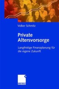 Private Altersvorsorge : Langfristige Finanzplanung für die eigene Zukunft （2003）
