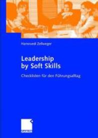 Leadership by Soft Skills : Checklisten Fur Den Fhrungsalltag
