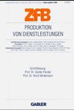 Produktion von Dienstleistungen (Zfb Special Issue)