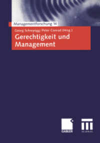 Gerechtigkeit und Management (Managementforschung 14) （2004. xii, 254 S. XII, 254 S. 6 Abb. 0 mm）
