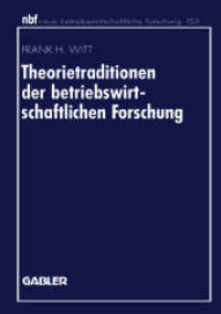Theorietraditionen der betriebswirtschaftlichen Forschung : Deutschsprachige Betriebswirtschaftslehre und angloamerikanische Managementforschung und Organisationsforschung. Diss. (neue betriebswirtschaftliche Forschung (nbf))