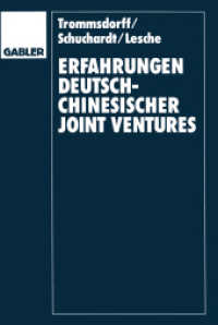 Erfahrungen deutsch-chinesischer Joint Ventures : Fallstudien im Vergleich （1995. x, 148 S. X, 148 S. 11 Abb. 244 mm）