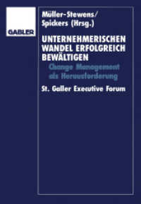 Unternehmerischen Wandel erfolgreich bewältigen : Change-Management als Herausforderung （1995. vi, 220 S. VI, 220 S. 244 mm）