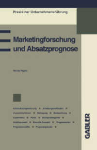 Marketingforschung und Absatzprognose (Praxis der Unternehmensführung) （1995. v, 117 S. V, 117 S. 216 mm）