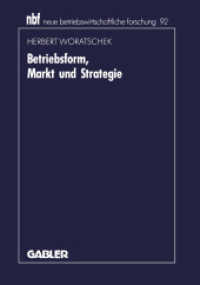 Betriebsform, Markt und Strategie (neue betriebswirtschaftliche Forschung (nbf) Bd.92) （1992. xvi, 237 S. XVI, 237 S. 210 mm）