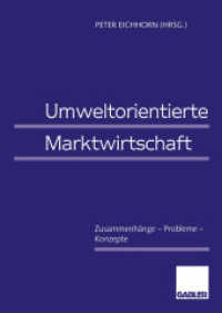 Umweltorientierte Marktwirtschaft : Zusammenh&auml;nge - Probleme - Konzepte （1996. 151 S. 151 S. 240 mm）