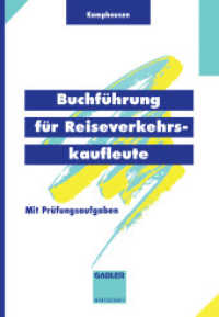 Buchführung für Reiseverkehrskaufleute : Mit Prüfungsaufgaben （1994. IX, 194 S. 204 S. 240 mm）