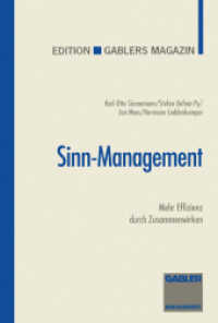 Sinn-Management : Mehr Effizienz durch Zusammenwirken. Vorw. v. Gerd Ammelburg (Edition Gablers Magazin) （1994. 174 S. 176 S. 216 mm）