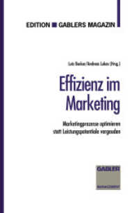 Effizienz im Marketing : Marketingprozesse optimieren statt Leistungspotentiale zu vergeuden (Edition Gablers Magazin) （1994. 237 S. 237 S. 216 mm）