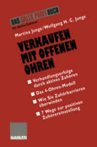 Verkaufen mit offenen Ohren : Verhandlungserfolge durch aktives Zuhören （1995. 144 S. 144 S. 210 mm）