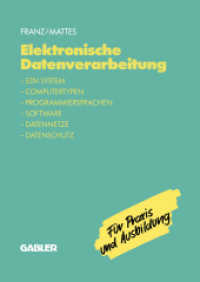 Elektronische Datenverarbeitung : EDV-System, Computertypen, Programmiersprachen, Software, Datennetze, Datenschutz. Für Praxis und Ausbildung （1991. 145 S. 145 S. 240 mm）