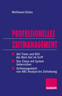 Professionelles Zeitmanagement : Mit Timer und EDV das Büro jederzeit im Griff （1995. 175 S. 176 S. 216 mm）