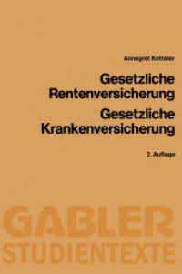 Gesetzliche Rentenversicherung, Gesetzliche Krankenversicherung (Gabler-Studientexte) （2. Aufl. 1984. 63 S. 63 S. 235 mm）