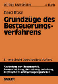 Grundz&uuml;ge des Besteuerungsverfahrens : Anwendung der Steuergesetze, Steuerermittlung, Steuerfestsetzung, Steuererhebung, Rechtsbehelfe in Steuerangelegenheiten （3., &uuml;berarb. Aufl. 1995. 136 S. 136 S. 244 mm）
