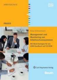 Management und Monitoring von Arbeitsschutzsystemen, m. CD-ROM : Mit Word-Vorlagen für ein ASM-Handbuch auf CD-ROM (Beuth Praxis) （2011. 165 S. 210 mm）