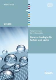 Nanotechnologie für Farben und Lacke : Hrsg.: DIN e.V. (Beuth Wissen) （1. Aufl. 2013. 108 S. 210 mm）
