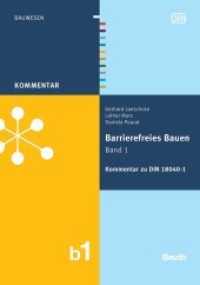 Barrierefreies Bauen Bd.1 : Kommentar zur DIN 18040-1 (DIN Media Kommentar) （2011. 296 S. m. zahlr. z. Tl. farb. Abb. 170 x 240 mm）