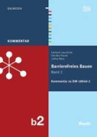Barrierefreies Bauen Bd.2 : Kommentar zur DIN 18040-2 (DIN Media Kommentar) （1. Aufl. 2012. XI, 332 S. m. Abb. 170 x 240 mm）