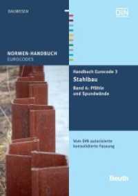 Handbuch Eurocode 3 - Stahlbau. 6 Pfähle und Spundwände : Vom DIN autorisierte konsolidierte Fassung (Normen-Handbuch Eurocodes) （2011. 297 mm）