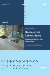 Barrierefreie Lebensräume : Bauen und Wohnen ohne Hindernisse (DIN Media Praxis) （2., überarb. Aufl. 2011. 185 S. m. meist farb. Abb. 170 x 240 mm）