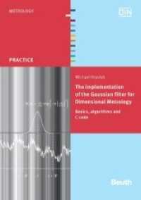 The implementation of the Gaussian filter for Dimensional Metrology : Basics, algorithms and C code. Hrsg.: DIN e.V. (DIN Media Practice) （2011. 84 p. 210 mm）