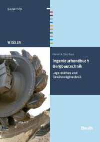 Ingenieurhandbuch Bergbautechnik : Lagerstätten und Gewinnungstechnik. Hrsg.: DIN e.V. (DIN Media Wissen) （1. Aufl. 2013. XXXI, 1039 S. m. Abb. 170 x 240 mm）