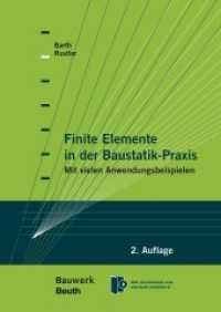 Finite Elemente in der Baustatik-Praxis : Mit vielen Anwendungsbeispielen （2., überarb. u. erw. Aufl. 2013. 388 S. m. zahlr. meist farb. Abb）