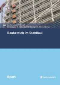 Baubetrieb im Stahlbau : Hrsg.: DIN e.V. (DIN Media Praxis) （2018. 330 S. 170 x 240 mm）