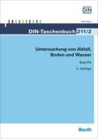 Untersuchung von Abfall, Boden und Wasser : Begriffe (DIN-Taschenbuch 211/2) （5. Aufl. 2016. 584 S. 210 mm）