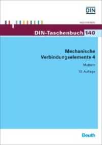 Mechanische Verbindungselemente. 4 Muttern (DIN-Taschenbuch 140) （10. Aufl. 2016. 744 S. 210 mm）