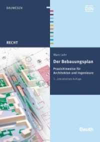 Der Bebauungsplan : Praxishinweise für Architekten und Ingenieure (DIN Media Recht) （2. Aufl. 2016. 206 S. 210 mm）