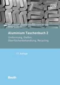 Umformung von Aluminium-Werkstoffen, Gießen von Aluminium-Teilen, Oberflächenbehandlung von Aluminium, Recycling und Öko (DIN-Taschenbuch) （17. Aufl. 2018. 754 S. 210 mm）